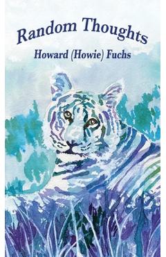 Poza produsului Random Thoughts - Howard (howie) Fuchs