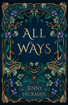 All Ways: To Win a Fae Heart - Jenny Hickman