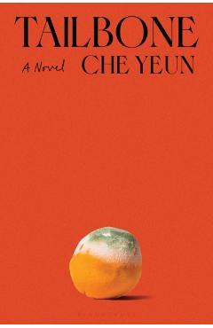 Tailbone - Che Yeun
