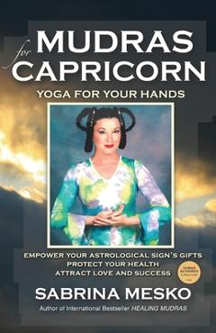 Coperta cărții 'Mudras for Capricorn: Yoga for your Hands - Sabrina Mesko'