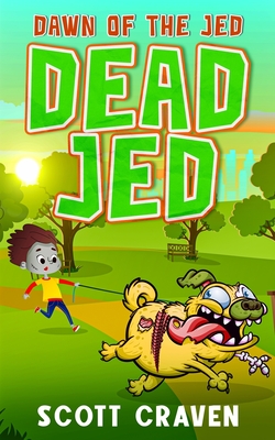 Dead Jed 2: Dawn of the Jed - Scott Craven