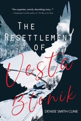 The Resettlement of Vesta Blonik - Denise Smith Cline