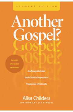 Coperta cărții 'Another Gospel? Student Edition: A Lifelong Christian Seeks Truth in Response to Progressive Christianity - Alisa'