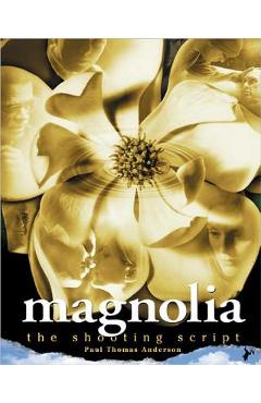 Poza produsului Magnolia: The Shooting Script - Paul Thomas Anderson