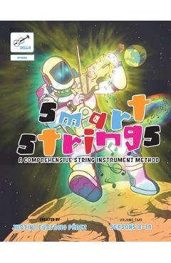 Coperta cărții 'Smart Strings Volume Two: Cello-Black and White - Justino Perez'
