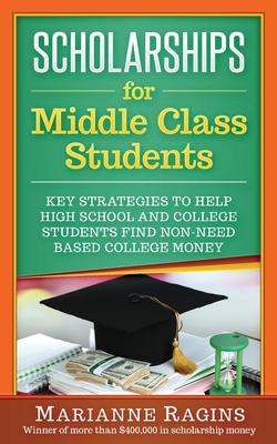 Scholarships for Middle Class Students - Marianne Ragins