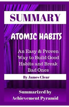 Poza produsului Summary: Atomic Habits: An Easy & Proven Way to Build Good Habits and Break Bad Ones By James Clear - Achievement Pyramid