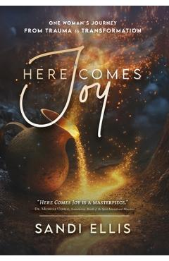 Poza produsului Here Comes Joy - Sandi Ellis
