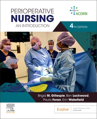 Perioperative Nursing: An Introduction - Brigid M. Gillespie