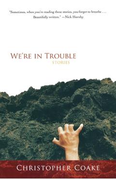 Coperta cărții 'We're in Trouble - Christopher Coake'