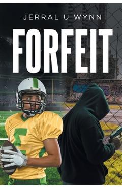Coperta cărții 'Forfeit - Jerral U. Wynn'
