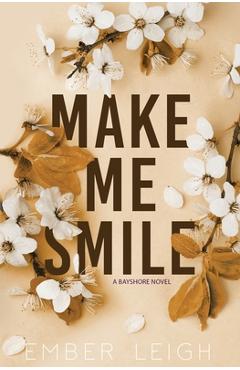 Coperta cărții 'Make Me Smile - Ember Leigh'