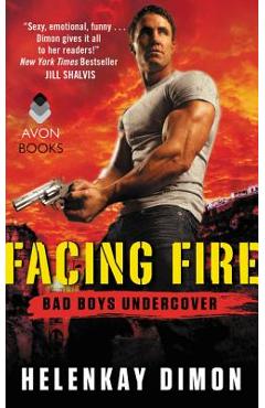 Coperta cărții 'Facing Fire - Helenkay Dimon'