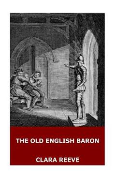 Coperta cărții 'The Old English Baron - Clara Reeve'