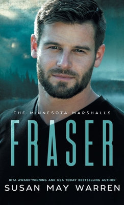 Fraser: A Navy Seal and a female bodyguard hunt for a princess on the run! - Susan May Warren
