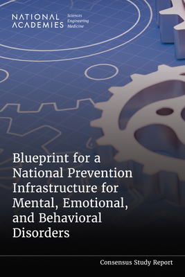 Blueprint for a National Prevention Infrastructure for Mental, Emotional, and Behavioral Disorders -