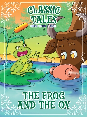 Classic Tales Once Upon a Time - The Frog and the OX - On Line Editora