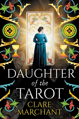Daughter of the Tarot - Clare Marchant