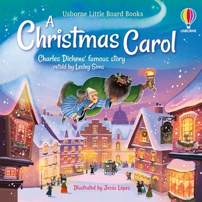 Coperta cărții 'Little Board Books: A Christmas Carol - Lesley Sims'