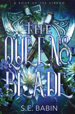 The Queen's Blade - S. E. Babin