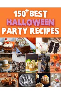 Coperta cărții '150+ Best Halloween Party Recipes - Nguyen Vuong Hoang'