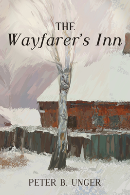 The Wayfarer's Inn - Peter B. Unger