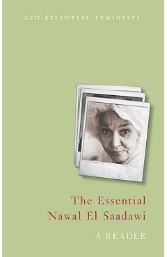 Poza produsului The Essential Nawal El Saadawi: A Reader - Nawal El Saadawi