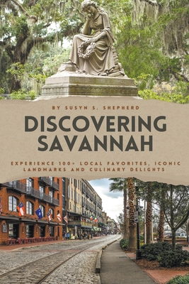 Discovering Savannah - Susyn S. Shepherd