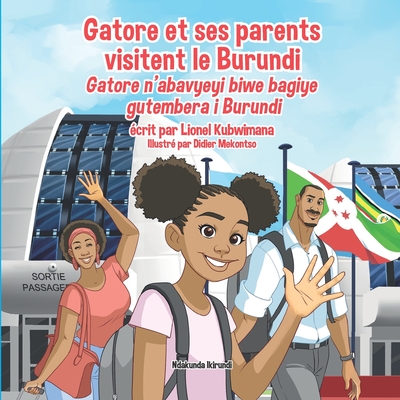 Gatore et ses parents visitent le Burundi - Gatore n'abavyeyi biwe bagiye gutembera i Burundi - Didier Mekontso