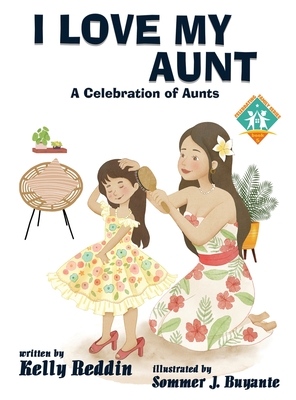 Coperta cărții 'I Love My Aunt - Kelly Reddin'