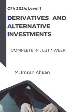 Poza produsului CFA Level 1: Derivatives and Alternative Investments - M. Imran Ahsan