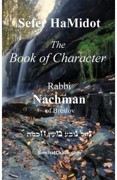 Coperta cărții 'Sefer HaMidot - The Book of Character: Rabbi Nachman of Breslov - Of Breslov Rabbi Nachman'