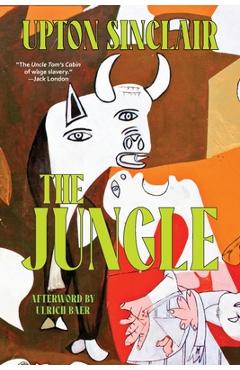 Coperta cărții 'The Jungle (Warbler Classics Annotated Edition) - Upton Sinclair'
