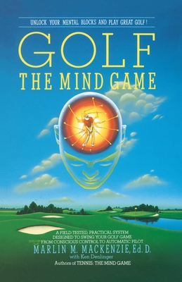 Golf: The Mind Game - Marlin M. Mackenzie
