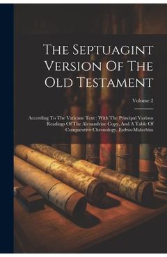 Coperta cărții 'The Septuagint Version Of The Old Testament: According To The Vaticane Text: With The Principal Various Readings Of The'