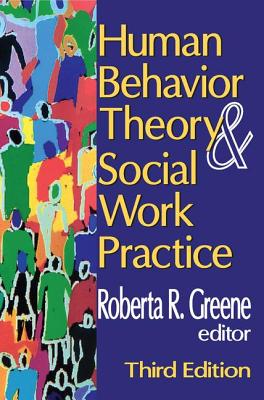Human Behavior Theory and Social Work Practice - Roberta R. Greene