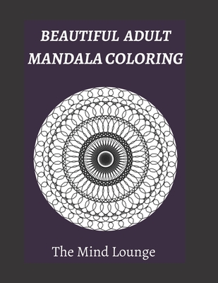 Beautiful Adult Mandala Coloring - Mind Lounge