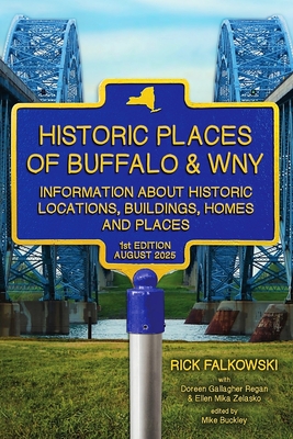 Coperta cărții 'Historic Places of Buffalo & WNY: Information about Historic Locations, Buildings, Homes and Places - Doreen Gallagher'