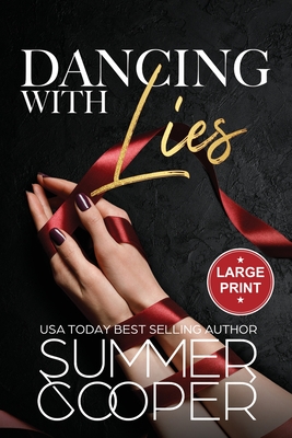 Dancing With Lies: A Billionaire Best Friend's Brother Contemporary Romance (Large Print) - Summer Cooper