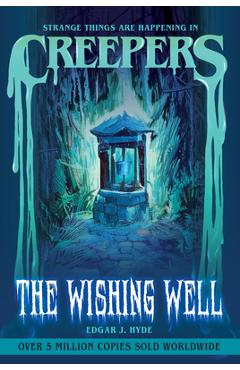 Poza produsului Creepers: The Wishing Well - Edgar J. Hyde