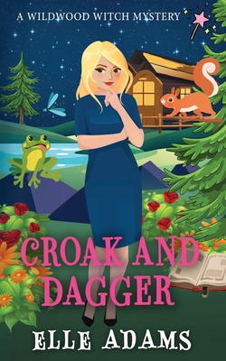 Croak and Dagger - Elle Adams