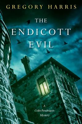 The Endicott Evil - Gregory Harris
