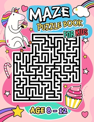 Maze Puzzle Book for Kids age 8-12 years: Activity Book for Kids (Maze Books for Kids) with coloring pages -