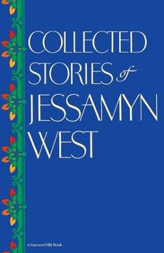 Coperta cărții 'Collected Stories of Jessamyn West - Jessamyn West'
