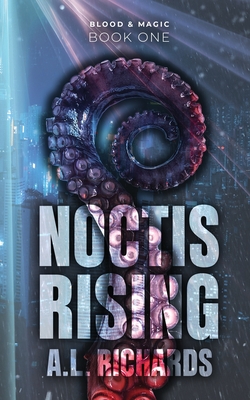Coperta cărții 'Noctis Rising - A. L. Richards'
