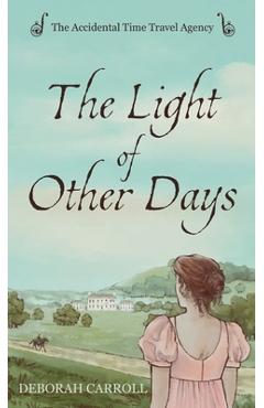 Coperta cărții 'The Light of Other Days - Deborah Carroll'