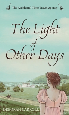 The Light of Other Days - Deborah Carroll