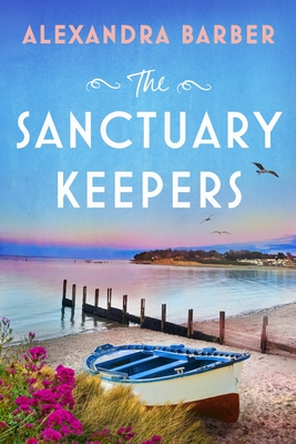 The Sanctuary Keepers - Alexandra Barber