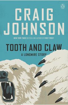 Poza produsului Tooth and Claw: A Longmire Story - Craig Johnson