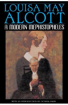 A Modern Mephistopheles - Louisa May Alcott